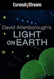 Watch Full Movie :Attenboroughs Life That Glows (2016)
