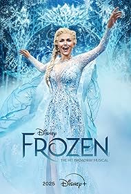 Frozen The Hit Broadway Musical (2025)