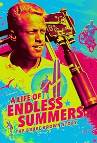 A Life of Endless Summers The Bruce Brown Story (2020)