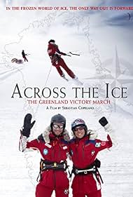 Across the Ice The Greenland Victory March (2016)
