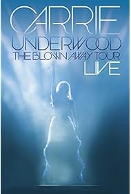 Carrie Underwood The Blown Away Tour Live (2013)