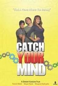 Catch Your Mind (2008)