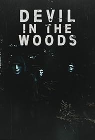 Devil in the Woods (2021)