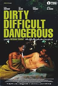 Dirty, Difficult, Dangerous (2022)