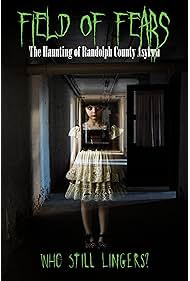 Field of Fears The Haunting of Randolph County Asylum (2025)