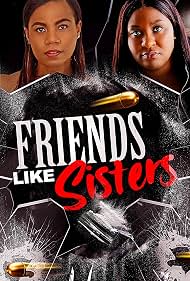 Friends Like Sisters (2023)