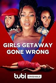 Girls Getaway Gone Wrong (2021)