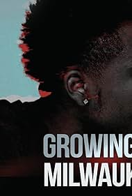 Growing Up Milwaukee (2020)
