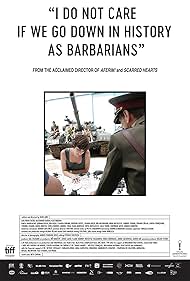 I Do Not Care If We Go Down in History as Barbarians (2018)
