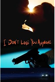 I Dont Love You Anymore (2025)