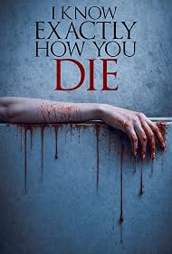I Know Exactly How You Die (2024)