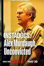 Instadocs: Alex Murdaugh, Unconvicted (2026)