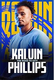 Kalvin Phillips The Road to City (2023)