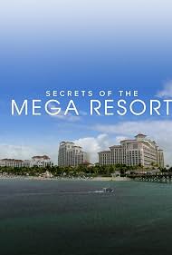 Secrets of the Mega Resort (2019)