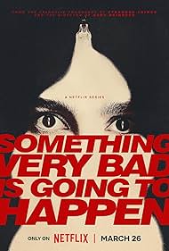 Something Very Bad Is Going to Happen (2026–)
