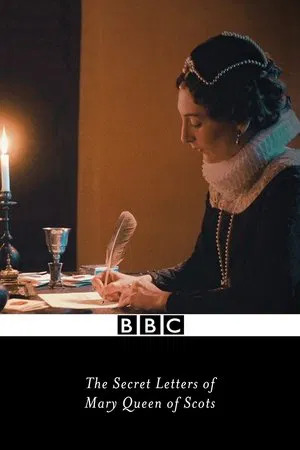 The Secret Letters of Mary Queen of Scots (2025)