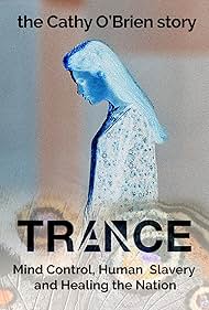 Trance The Cathy OBrien Story (2022)