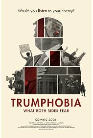 Trumphobia What Both Sides Fear (2020)