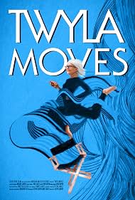 Twyla Moves (2021)